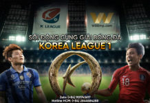 SÔI ĐỘNG CÙNG GIẢI BÓNG ĐÁ KOREA LEAGUE 1