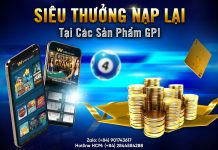 SIÊU THƯỞNG NẠP LẠI TẠI CÁC SẢN PHẨM GPI (SẮP BẮT ĐẦU)