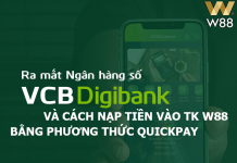 QUICKPAY: HƯỚNG DẪN SỬ DỤNG VCB DIGIBANK ĐỂ GỬI TIỀN VÀO TÀI KHOẢN W88