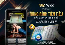 RỦNG RỈNH TIỀN TIÊU MỖI NGÀY CÙNG SỐ ĐỀ & CASINO CLUB W