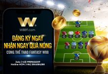 ĐĂNG KÝ NGAY NHẬN NGAY QUÀ NÓNG CÙNG THỂ THAO FANTASY W88