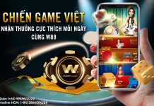 CHIẾN GAME VIỆT NHẬN THƯỞNG CỰC THÍCH MỖI NGÀY CÙNG W88