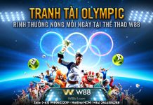 TRANH TÀI OLYMPIC – RINH THƯỞNG NÓNG MỖI NGÀY TẠI THỂ THAO W88