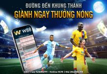 ĐƯỜNG ĐẾN KHUNG THÀNH – GIÀNH NGAY THƯỞNG NÓNG
