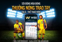 SÔI ĐỘNG MÙA BÓNG – THƯỞNG NÓNG TRAO TAY TẠI A-THỂ THAO W88