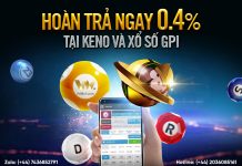 HOÀN TRẢ NGAY 0.4% TẠI KENO & XỔ SỐ GPI