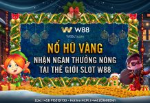 NỔ HŨ VÀNG – NHẬN NGÀN THƯỞNG NÓNG TẠI THẾ GIỚI SLOT W88