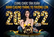 CUNG CHÚC TÂN XUÂN – ĐÁNH CASINO THẮNG TO THƯỞNG LỚN