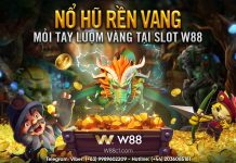 NỔ HŨ RỀN VANG – MỎI TAY LƯỢM VÀNG TẠI SLOT W88