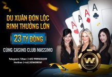 DU XUÂN ĐÓN LỘC – RINH THƯỞNG LỚN CÙNG CASINO CLUB MASSIMO