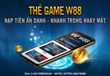 THẺ GAME W88 – XU HƯỚNG NẠP TIỀN MỚI HIỆN NAY