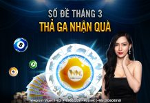 SỐ ĐỀ THÁNG BA – THẢ GA NHẬN QUÀ
