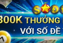 NHẬN NGAY 300K THƯỞNG MỖI NGÀY VỚI SỐ ĐỀ VIỆT