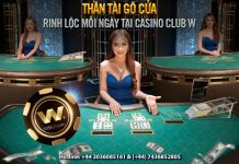 THẦN TÀI GÕ CỬA – RINH LỘC MỖI NGÀY TẠI CASINO CLUB W