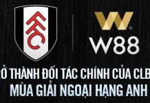 W88 TỰ HÀO LÀ ĐỐI TÁC CHÍNH CỦA CLB FULHAM MÙA GIẢI NGOẠI HẠNG ANH