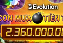 CƠN MƯA TIỀN THƯỞNG TẠI EVOLUTION