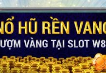 NỔ HŨ RỀN VANG – MỎI TAY LƯỢM VÀNG TẠI SLOT W88