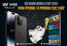 DỰ ĐOÁN WORLD CUP – RINH IPHONE 14 PROMAX CỰC CHẤT