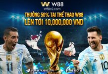 NGÀY HỘI BÓNG ĐÁ – THƯỞNG 50% LÊN TỚI 10,000,000 VND TẠI THỂ THAO W88