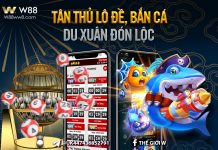 TÂN THỦ LÔ ĐỀ, BẮN CÁ – DU XUÂN ĐÓN LỘC