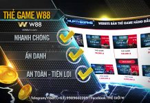 RÚT TIỀN THẺ GAME W88 SIÊU NHANH – ĐƯỢC MIỄN PHÍ NẠP LẠI