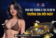 VÁN BÀI ĐẠI PHÁT – RINH THÊM 88K TẠI CASINO CLUB W