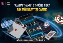 VUA BÀI THÁNG 10 – THƯỞNG 88 VND MỖI NGÀY TẠI CASINO CLUB W