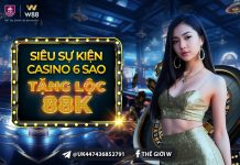 SIÊU SỰ KIỆN TẠI SẢNH CASINO 6 SAO – TẶNG LỘC 88K
