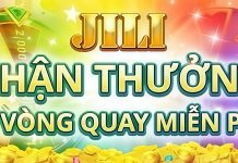 CHIẾN JILI SLOT NGAY – NHẬN THƯỞNG 15 VÒNG QUAY MIỄN PHÍ