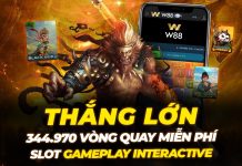 THẮNG LỚN TỚI 344,970 VÒNG QUAY MIỄN PHÍ TẠI SLOT GAMEPLAY INTERACTIVE
