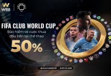 FIFA CLUB WORLD CUP – BẢO HIỂM VÉ CƯỢC THUA ĐẦU 50% TẠI THỂ THAO