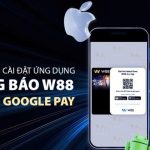 HƯỚNG DẪN CÀI ĐẶT ỨNG DỤNG THÔNG BÁO W88 TRÊN ĐIỆN THOẠI