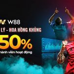 KHÔNG CẦN VỐN, KHÔNG RỦI RO – ĐẠI LÝ W88 VẪN KIẾM HÀNG TRĂM TRIỆU MỖI THÁNG!