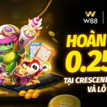 HOÀN TRẢ NGAY 0.25% TẠI CRESCENDO GAMES & LÔ ĐỀ