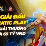 SIÊU GIẢI ĐẤU PRAMATIC PLAY – TỔNG GIẢI THƯỞNG LÊN TỚI 65 TỶ VND