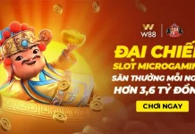 ĐẠI CHIẾN SLOT MICROGAMING – SĂN THƯỞNG MỖI NGÀY HƠN 3,6 TỶ ĐỒNG