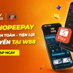 W88 RA MẮT NẠP TIỀN SHOPEEPAY ĐỘC QUYỀN