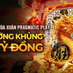 CUỘC ĐUA MÙA XUÂN – PRAGMATIC PLAY THƯỞNG KHỦNG ĐẾN HƠN 33 TỶ ĐỒNG