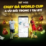CHẠY ĐÀ WORLD CUP – 4 ƯU ĐÃI TRONG 1 TẠI BTI