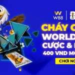 CHÁY CÙNG WORLD CUP – CƯỢC & NHẬN THƯỞNG 400 VND MỖI NGÀY