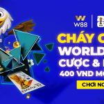 CHÁY CÙNG WORLD CUP – CƯỢC & NHẬN THƯỞNG 400 VND MỖI NGÀY
