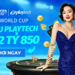 ĐÓN WORLD CUP – CHÀO GIẢI ĐẤU PLAYTECH TỔNG GIẢI THƯỞNG TỚI 2 TỶ 850 TRIỆU ĐỒNG