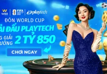 ĐÓN WORLD CUP – CHÀO GIẢI ĐẤU PLAYTECH TỔNG GIẢI THƯỞNG TỚI 2 TỶ 850 TRIỆU ĐỒNG