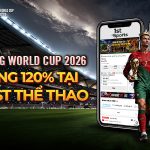THƯỞNG 120% WORLD CUP TẠI BTI & 1ST THỂ THAO