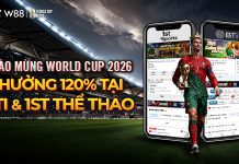 THƯỞNG 120% WORLD CUP TẠI BTI & 1ST THỂ THAO