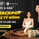 CƯỢC & SĂN QUỸ JACKPOT HƠN 6,3 TỶ ĐỒNG CÙNG CASINO CLUB MG