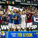 CÁC ĐẠI DIỆN CHÂU Á GIEO RẮC “NỖI KINH HOÀNG” TẠI WORLD CUP 2026
