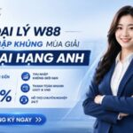 NGOẠI HẠNG ANH KHỞI TRANH – GIA NHẬP ĐẠI LÝ W88, THU NHẬP BỨT PHÁ!