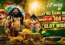QUAY HŨ HÀNG NGÀY – NHẬN LÔC 168 VND CÙNG SLOT W88
