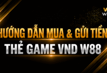 HƯỚNG DẪN MUA & NẠP THẺ GAME VND W88 CHI TIẾT TỪ A–Z
